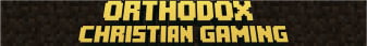 Orthodox Christian Gaming
