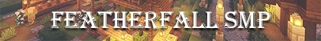 (APPLICATIONS CLOSED) Featherfall SMP (UK based, Mature Players)