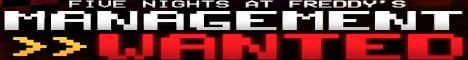 FNaF - Management Wanted