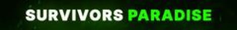 Survivors Paradise | Fact