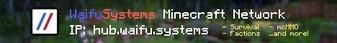 WaifuSystems Minecraft Network