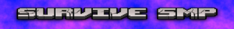 Survive SMP