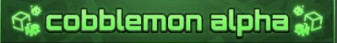 Cobblemon Alpha