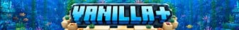Vanilla+ Survival SMP